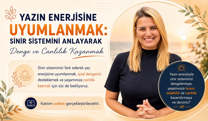 Yazın Enerjisine Uyumlanmak: Sinir Sistemini Anlayarak Denge ve Canlılık Kazanmak