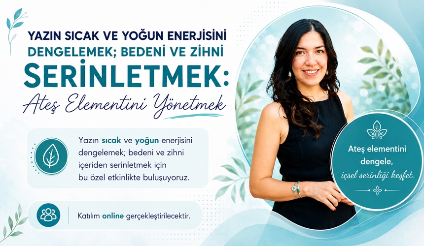 Yaz Mevsiminde Beden ve Zihni Serinletmek: Ateş Elementini Yönetmek